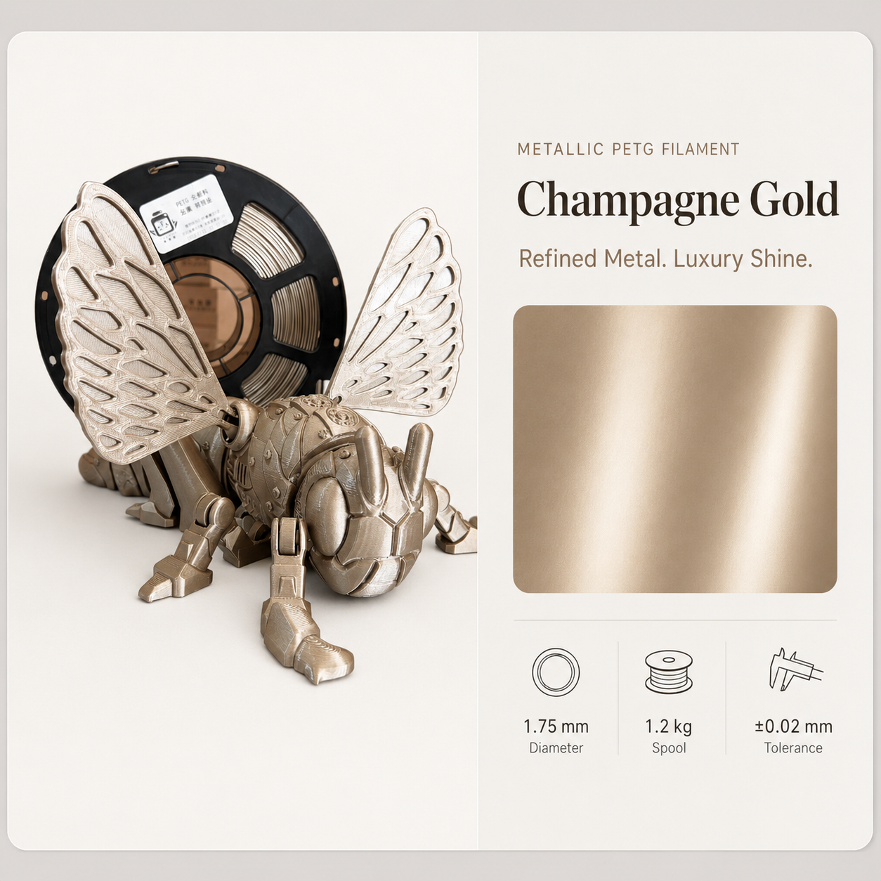 Champagne_Gold_PETG_Mechanical_Insect.png Premium PETG 3D Filament 1.75mm - Silk Finish (1KG)